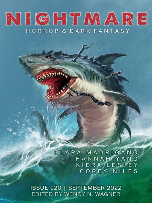 Title details for Nightmare Magazine, Issue 120 by Wendy N. Wagner - Available